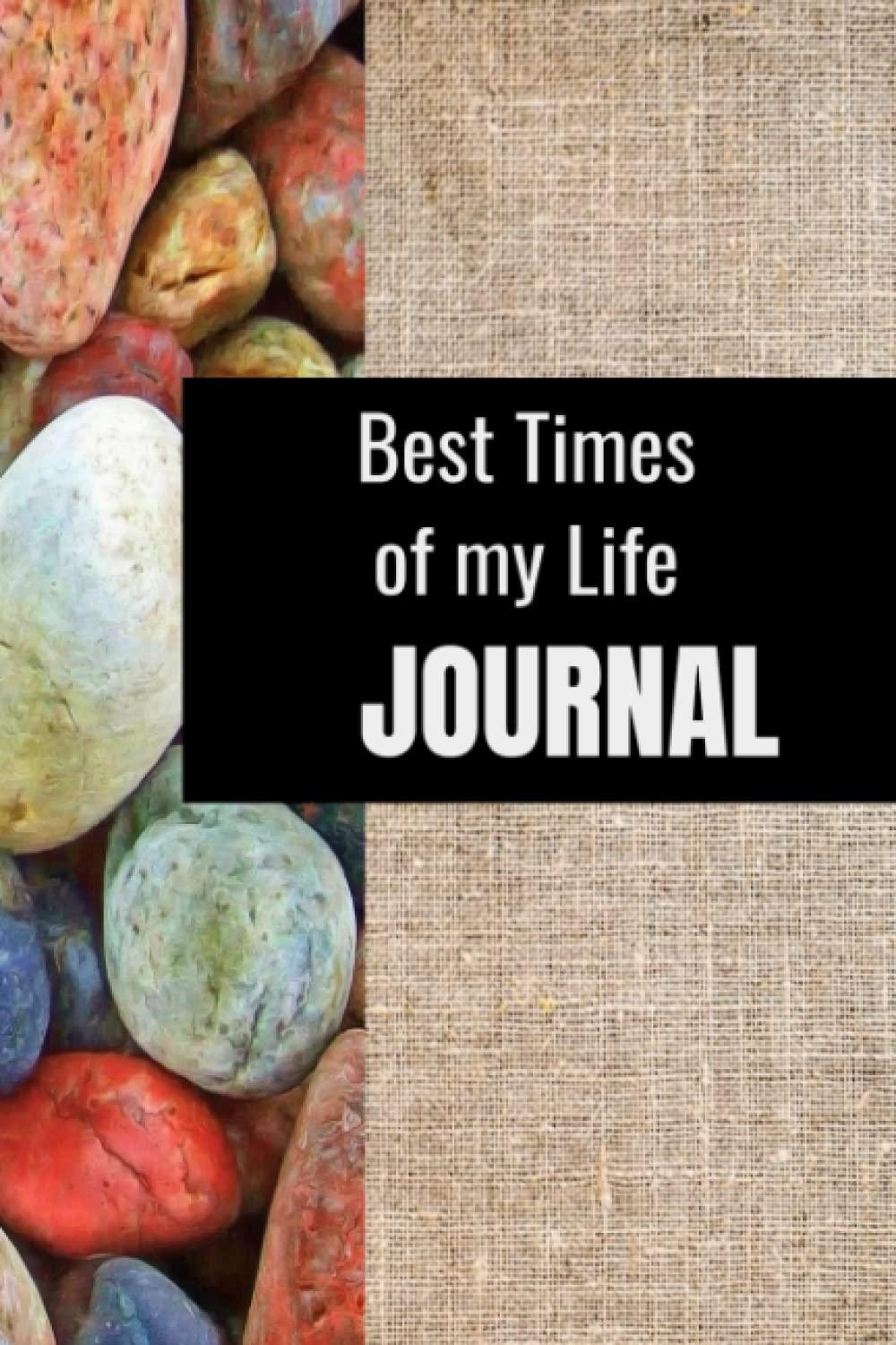Best Life Journals – Best Times of my Life Journal Review