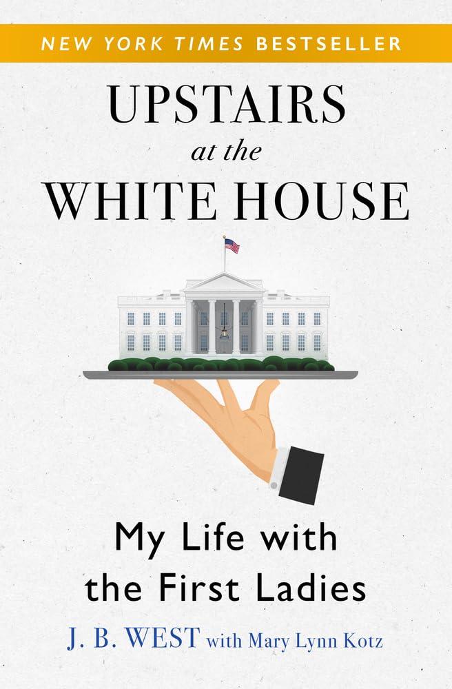 Best Memoir – Upstairs at the White House: My Life with the First Ladies Review