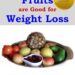 Best Fruits for Weight Loss – What is Good for Weight Loss Volume 1 Review