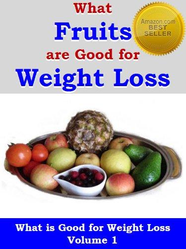 Best Fruits for Weight Loss – What is Good for Weight Loss Volume 1 Review
