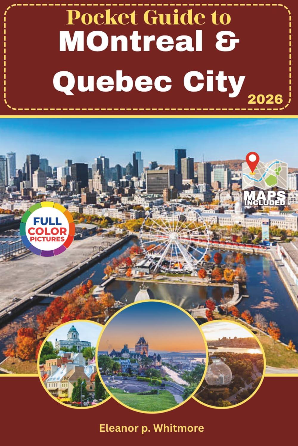 Best Travel Guide – Pocket Guide to Montreal & Quebec City: A Smart Travel Companion with Maps, Itineraries, Local Secrets, and Practical Tips for a Seamless Trip. Review