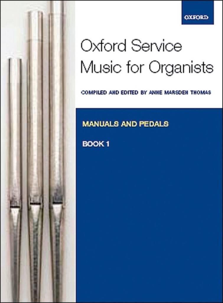 Best Church Music Collection – Oxford Service Music for Organ: Manuals and Pedals, Book 1 Review
