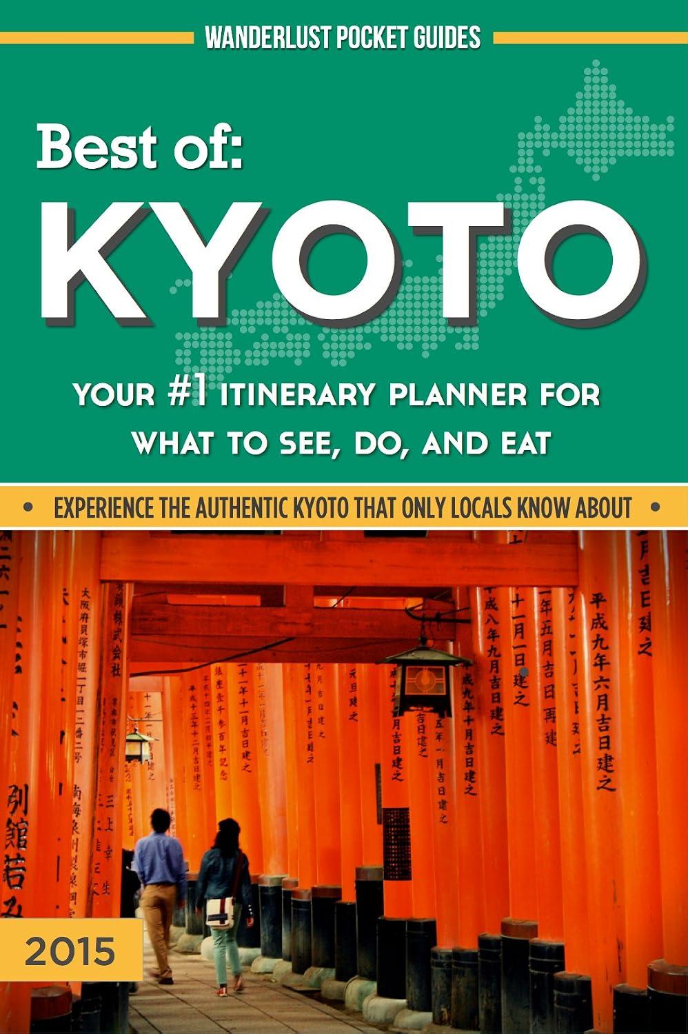 Best Travel Guide – Kyoto Travel Guide – Best of Kyoto – Your #1 Itinerary Planner for What to See, Do, and Eat in Kyoto, Osaka and Nara, Japan (Wanderlust Pocket Guides – Japan Book 2) Review