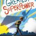 Best Superpower: The Greatest Superpower Review