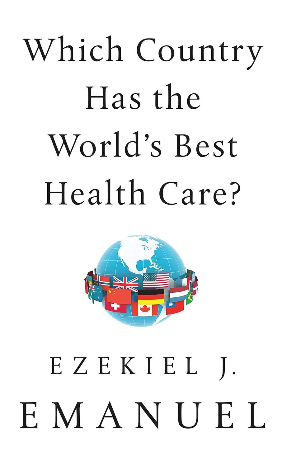 Best Healthcare System – Which Country Has the World’s Best Health Care? Review
