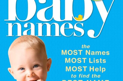 Best Baby Name Book – The Complete Book of Baby Names: The #1 Baby Names Book with the Most Unique Baby Girl and Boy Names (Gifts for Expecting Mothers, Fathers, Parents)