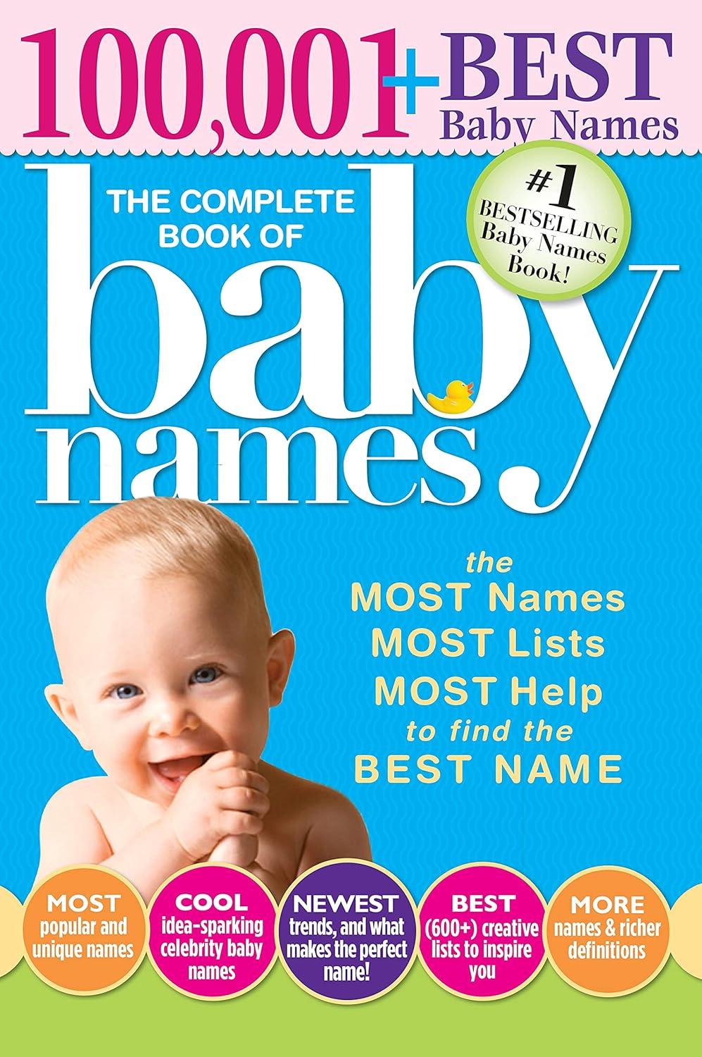 Best Baby Name Book – The Complete Book of Baby Names: The #1 Baby Names Book with the Most Unique Baby Girl and Boy Names (Gifts for Expecting Mothers, Fathers, Parents)