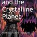 Best Science Fiction Book – Anne Manx and the Crystalline Planet Review
