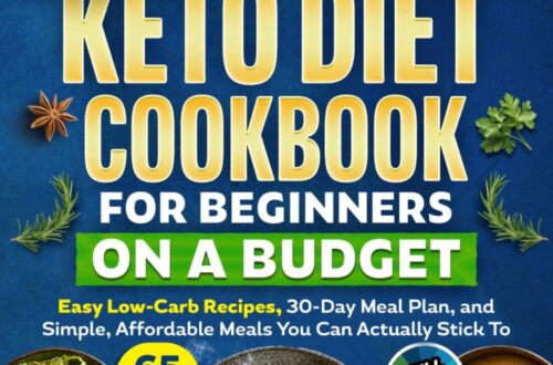 Best Keto Diet Cookbook – Budget-Friendly 7g Carbs & Easy Recipes
