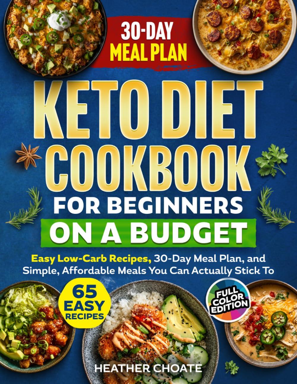 Best Keto Diet Cookbook – Budget-Friendly 7g Carbs & Easy Recipes