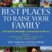 Best Places to Raise Your Family – Top-Rated Guide 1st Edition Review
