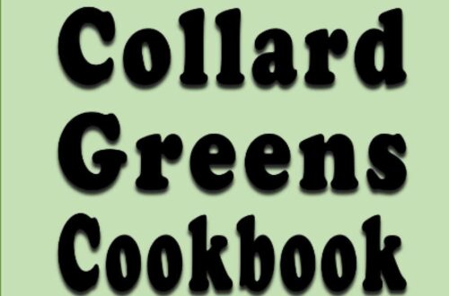Best Collard Greens Cookbook – Delicious Recipes and Tips