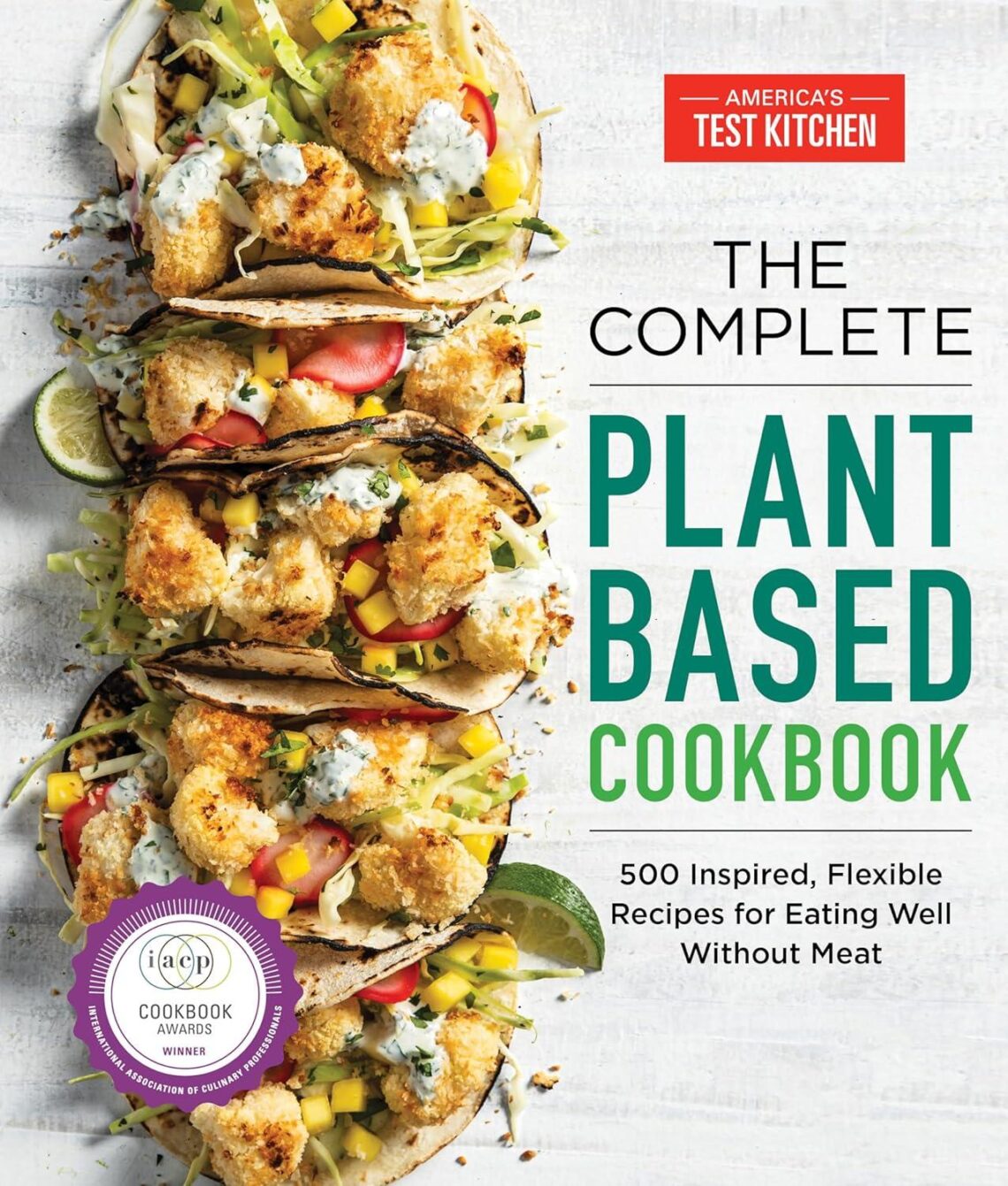 Best Plant-Based Cookbook – 500 Inspired, Flexible Recipes Review