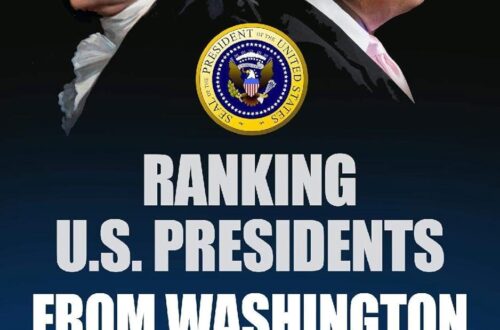 Best Presidential Rankings – Ranking U. S. Presidents from Washington to Trump Review