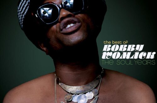 Best Soul Music Collection – The Best Of Bobby Womack Review