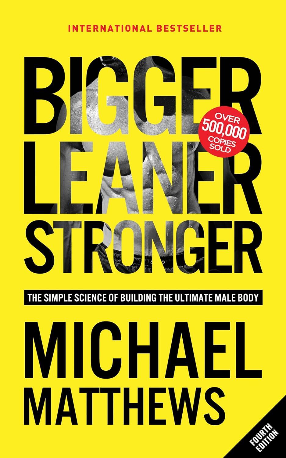 Best Fitness Book – Bigger Leaner Stronger: The Simple Science of Building the Ultimate Male Body (The Bigger Leaner Stronger Series Book 1) Review
