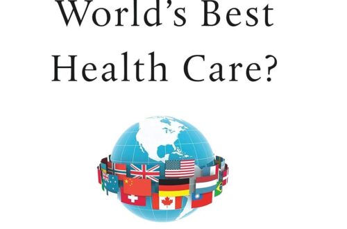 Best Healthcare Systems – Which Country Has the World’s Best Health Care? Review